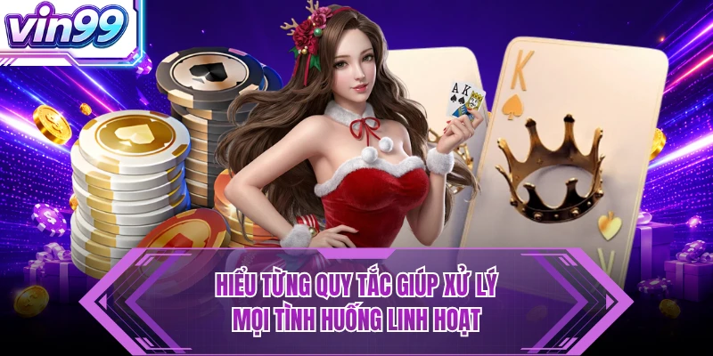 Bài Xì Dách VIN99 - Nắm Luật Chuẩn Và Tính Điểm Dễ Dàng Hiểu từng quy tắc giúp xử lý mọi tình huống linh hoạt
